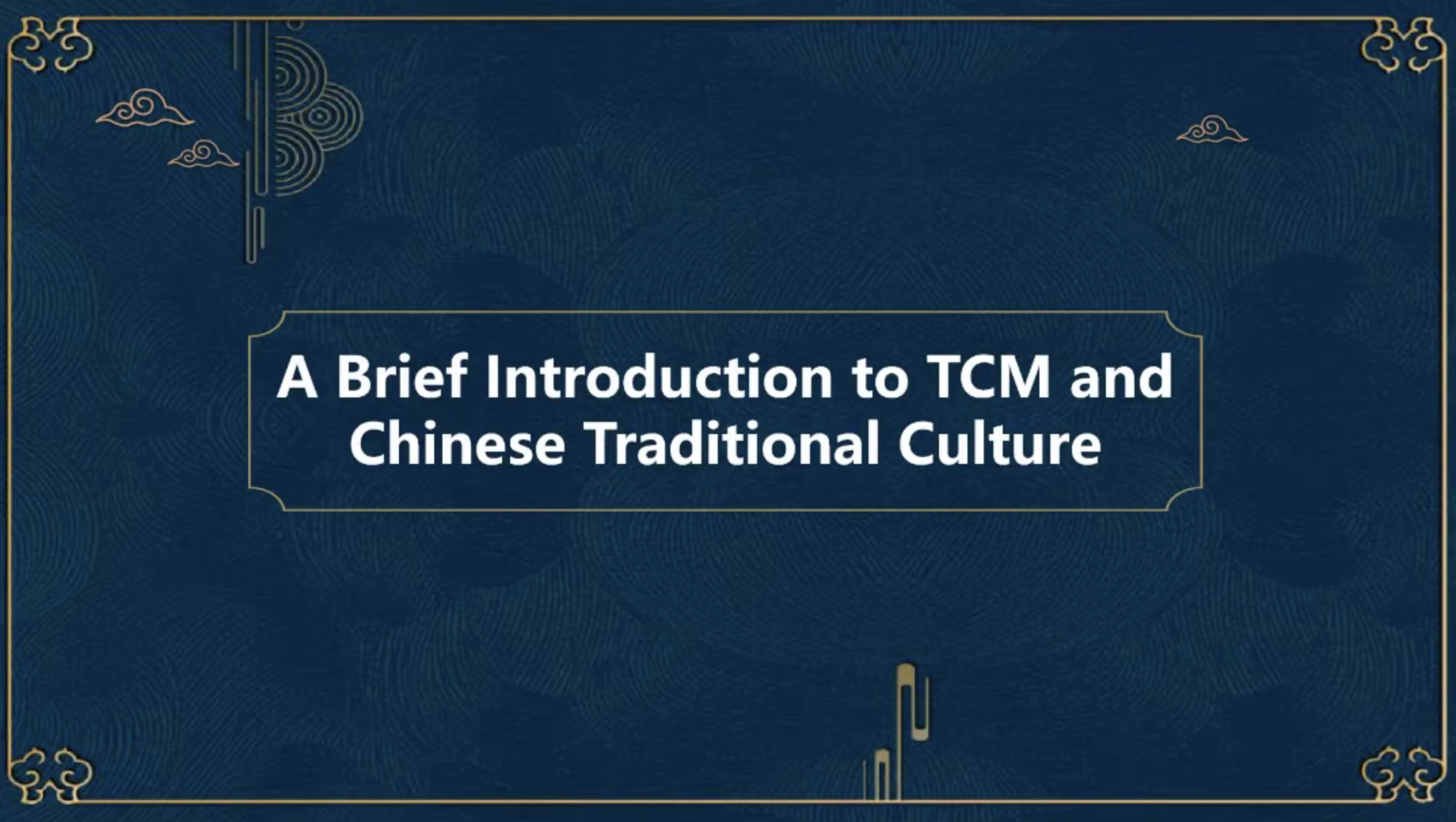 Wang lepeng+A Brief introduction to TCM and Chinese Traditional Culture