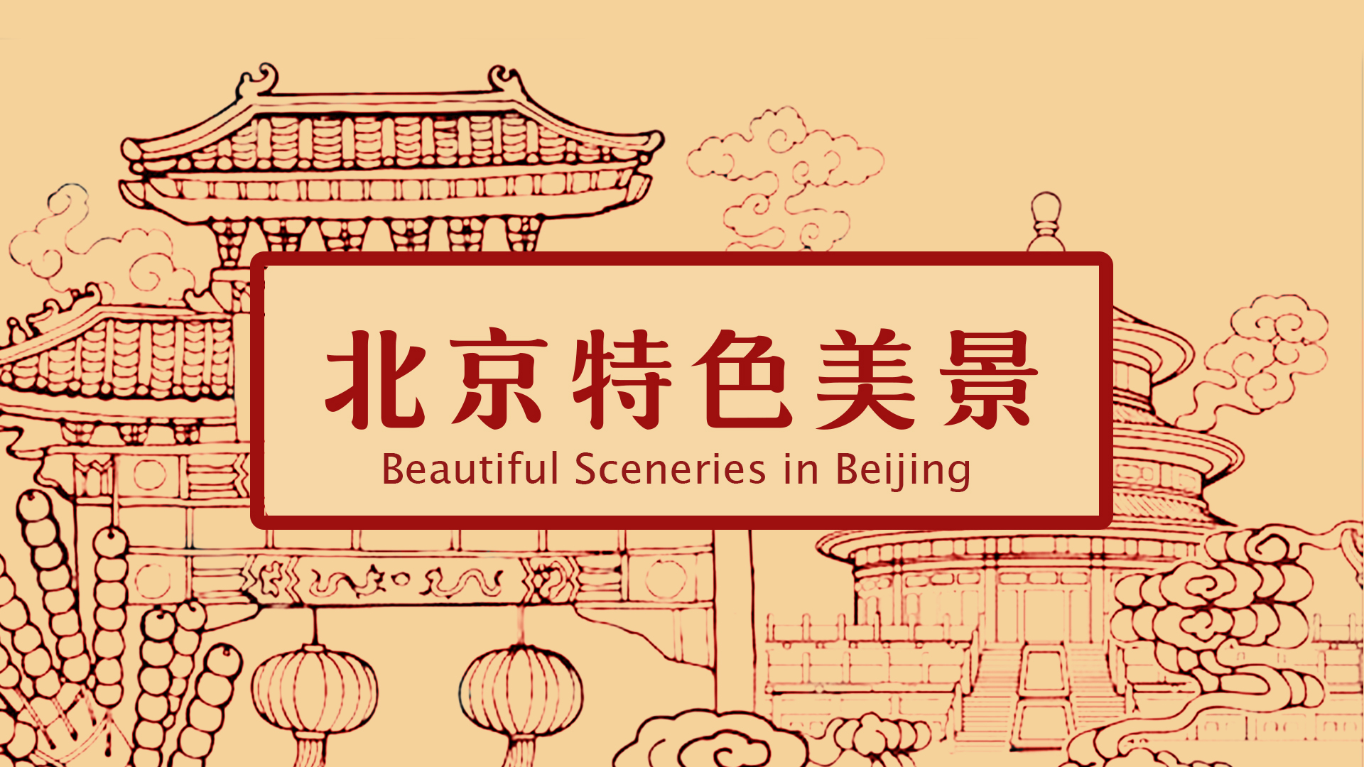 Beautiful Sceneries in Beijing