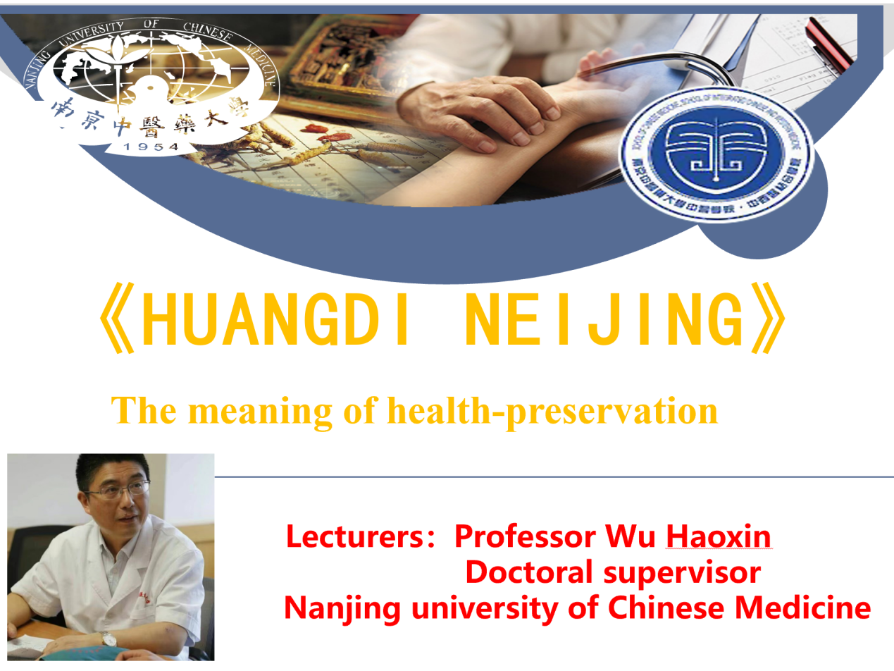 HUANGDI NEIJING：The Meaning Of Health-Preservation